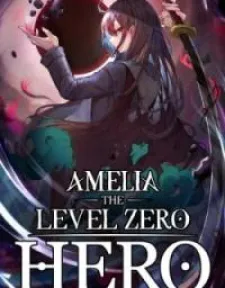 Amelia The Level Zero Hero