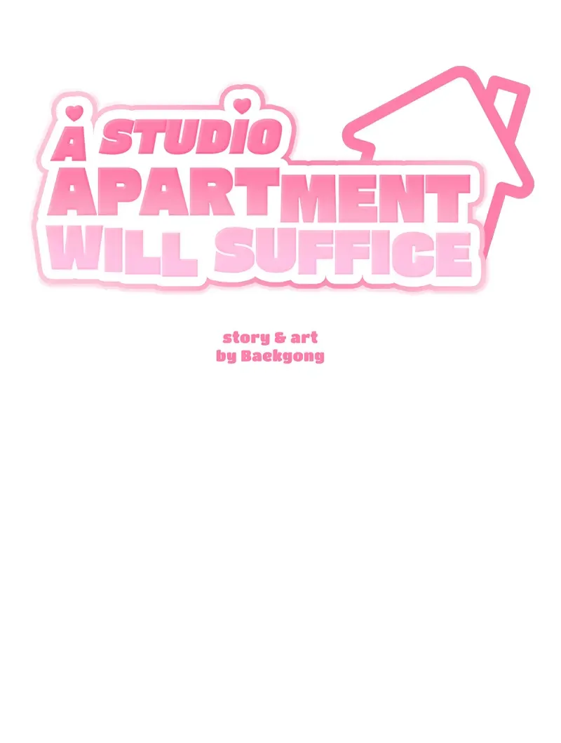 A Studio Apartment Will Suffice - Page 81