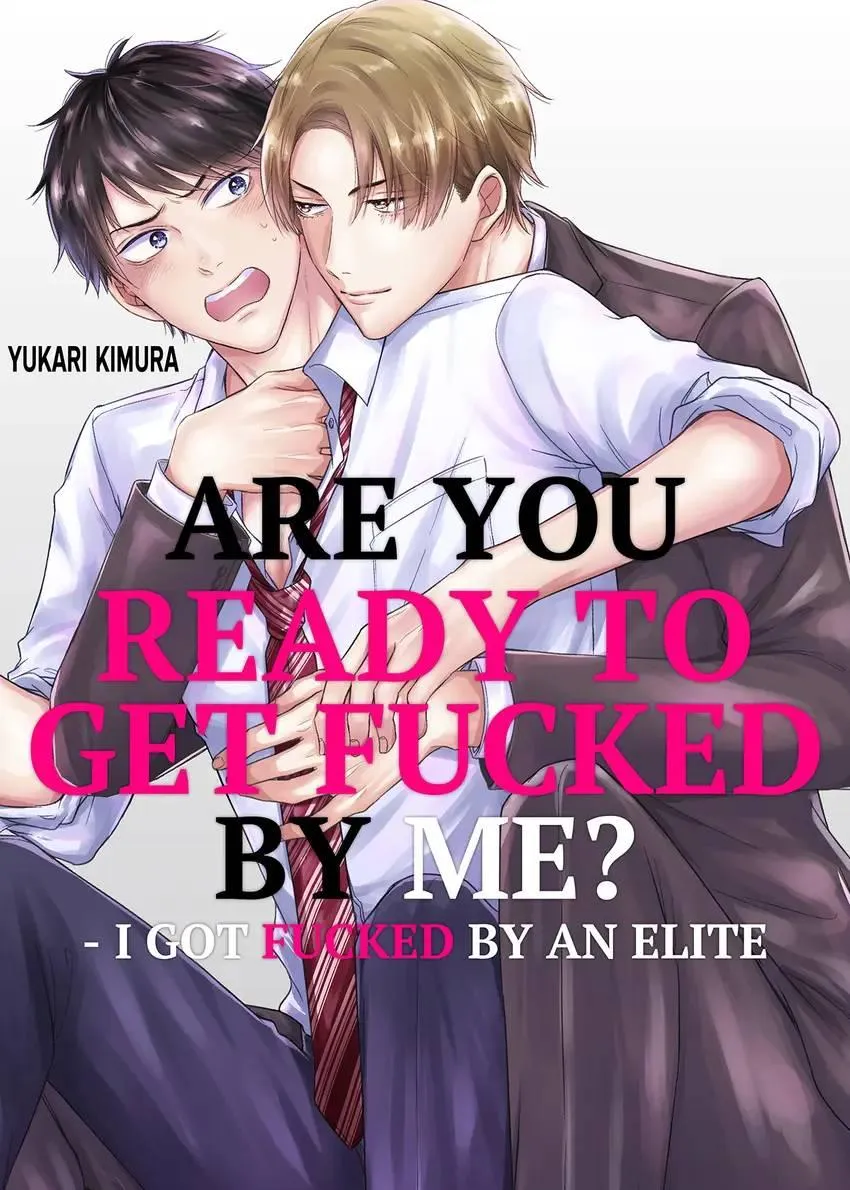 Are You Ready To Get Fucked By Me? - I Got Fucked By An Elite - Page 1