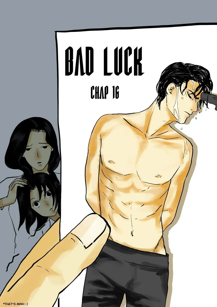 Bad Luck Chapter 16 page 1 - MangaKakalot