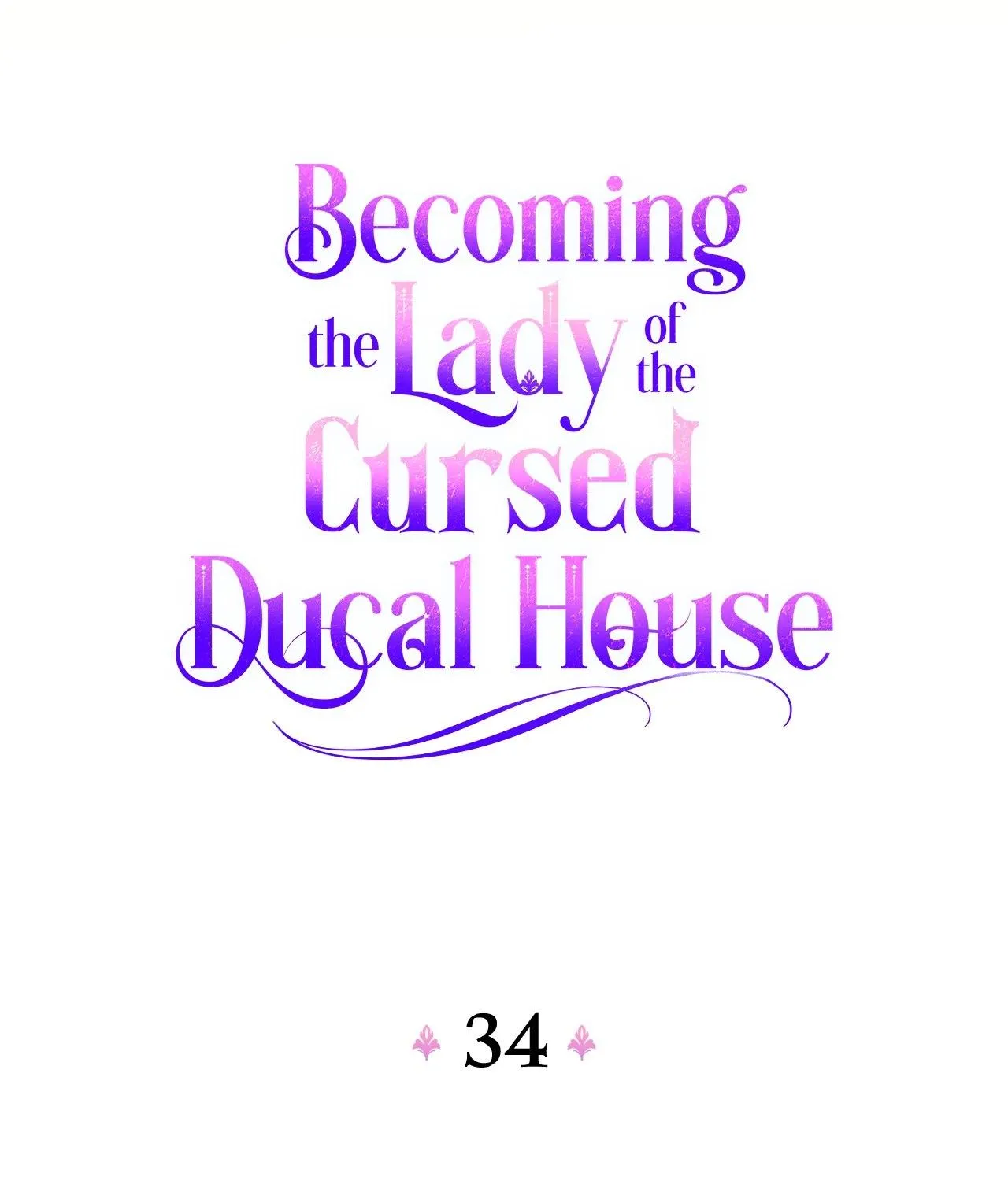 Becoming The Lady Of The Cursed Ducal House Chapter 34 page 105 - MangaKakalot