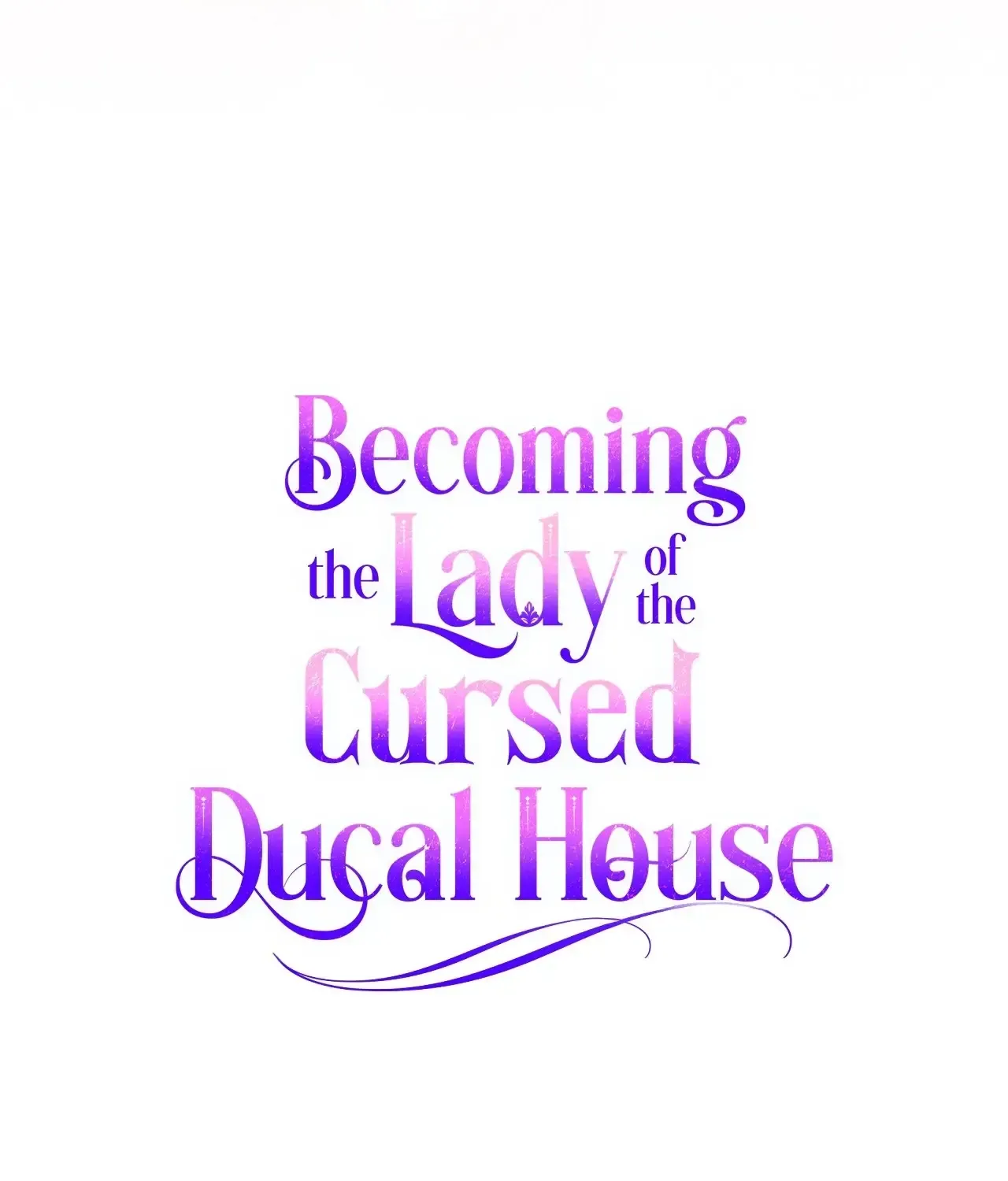 Becoming The Lady Of The Cursed Ducal House Chapter 58 page 52 - MangaNelo