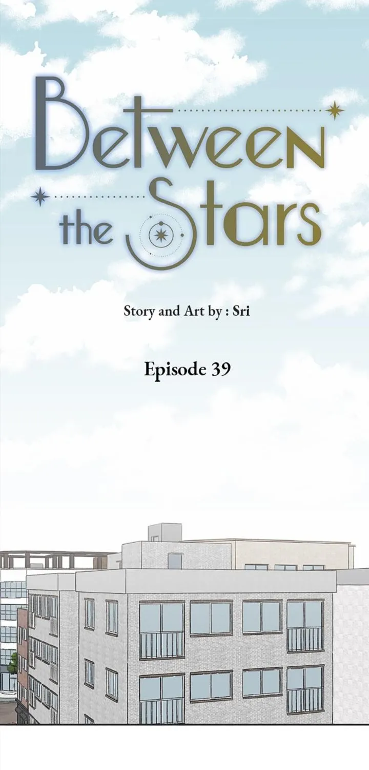 Between The Stars Chapter 39 page 4 - Mangabat