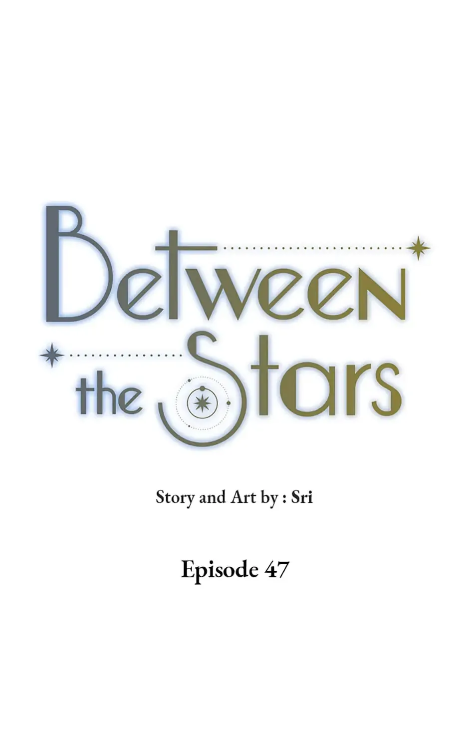 Between The Stars Chapter 47 page 43 - MangaKakalot