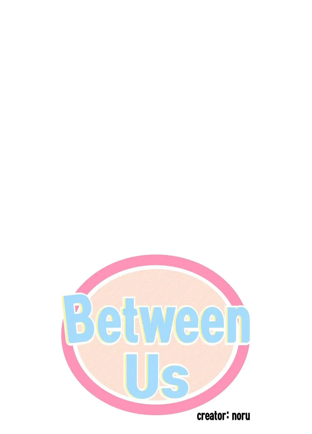 Between Us (Noru) - Page 13