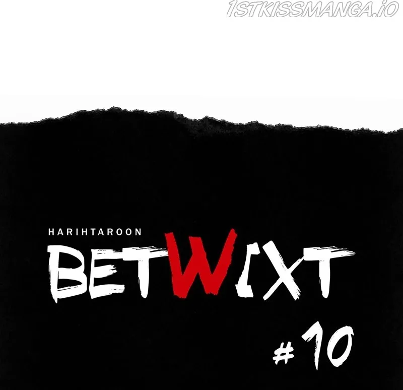 Betwixt Chapter 10 page 15 - MangaKakalot