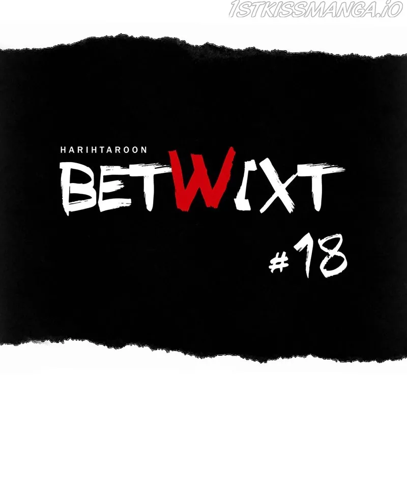 Betwixt Chapter 18 page 47 - MangaKakalot