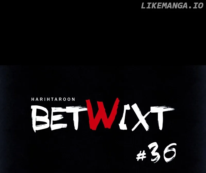 Betwixt Chapter 36 page 106 - MangaNato