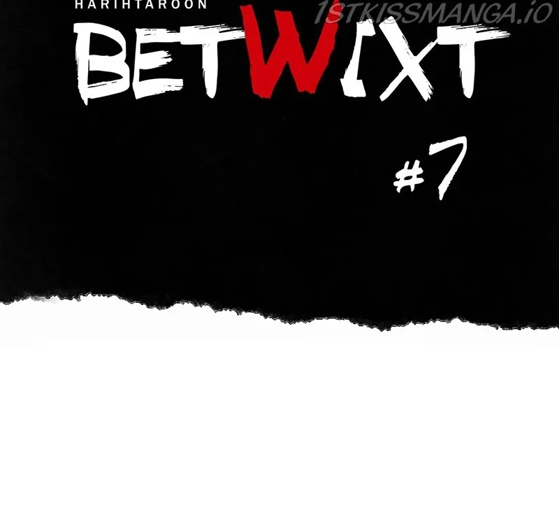 Betwixt Chapter 7 page 63 - MangaKakalot