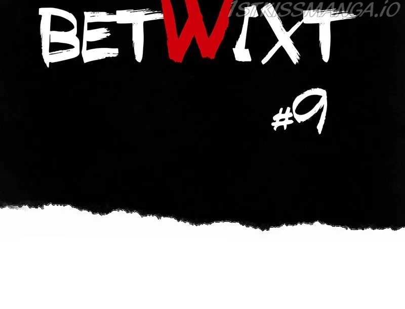 Betwixt Chapter 9 page 16 - MangaKakalot