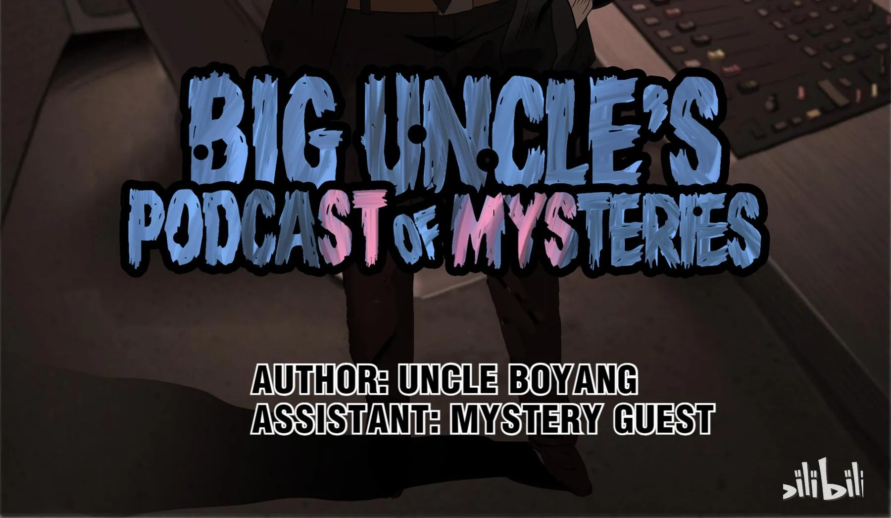 Big Uncle’s Podcast of Mysteries - Page 1