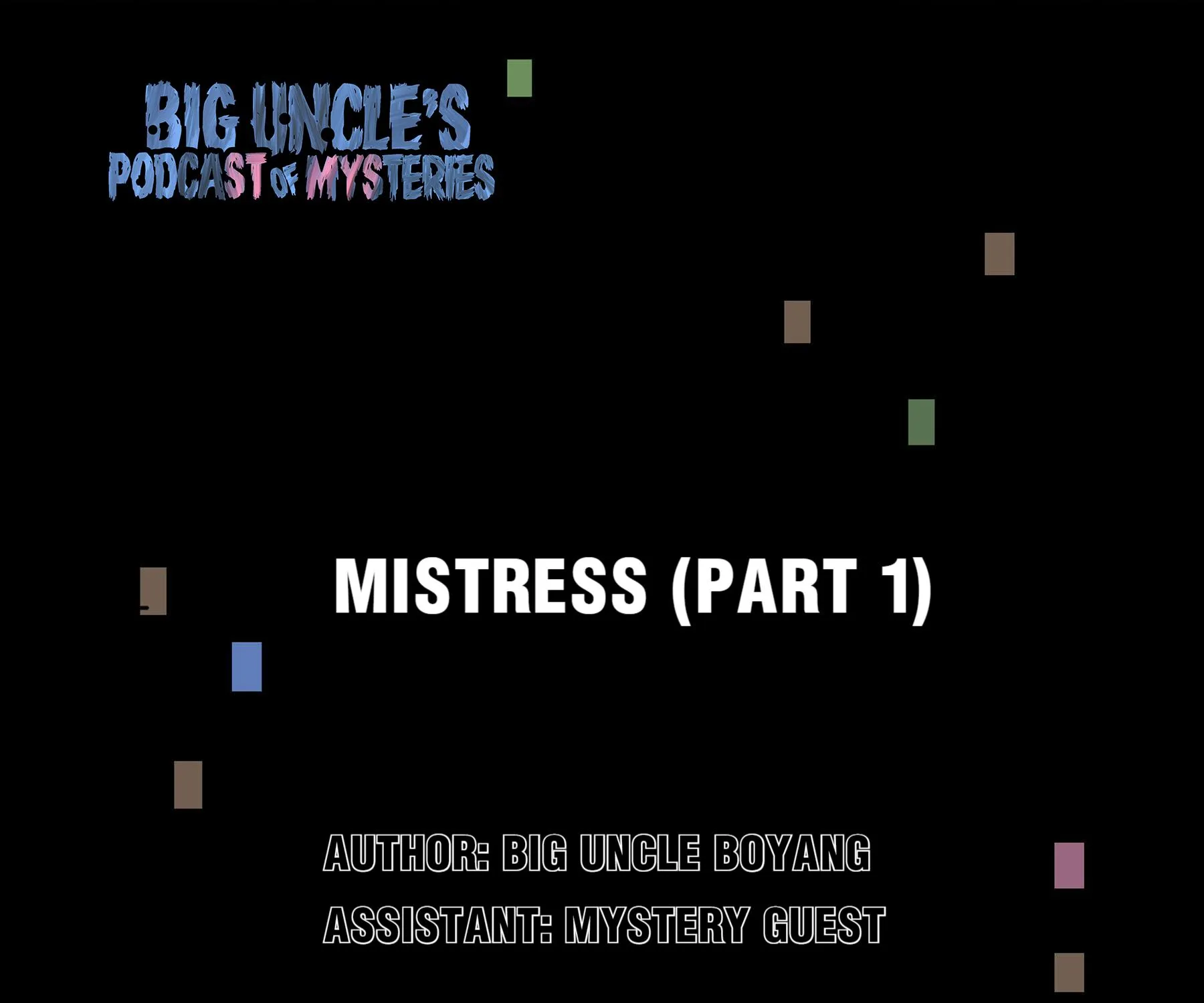 Big Uncle’s Podcast of Mysteries - Page 2