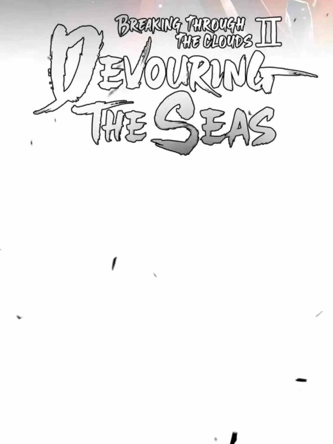 Breaking Through The Clouds 2: Devouring The Sea - Page 1