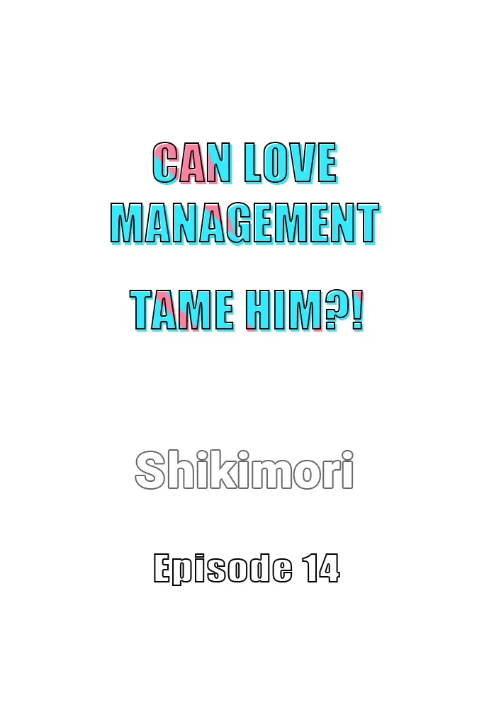 Can Love Management Tame Him?! 〘Official〙 Chapter 14 page 1 - MangaKakalot