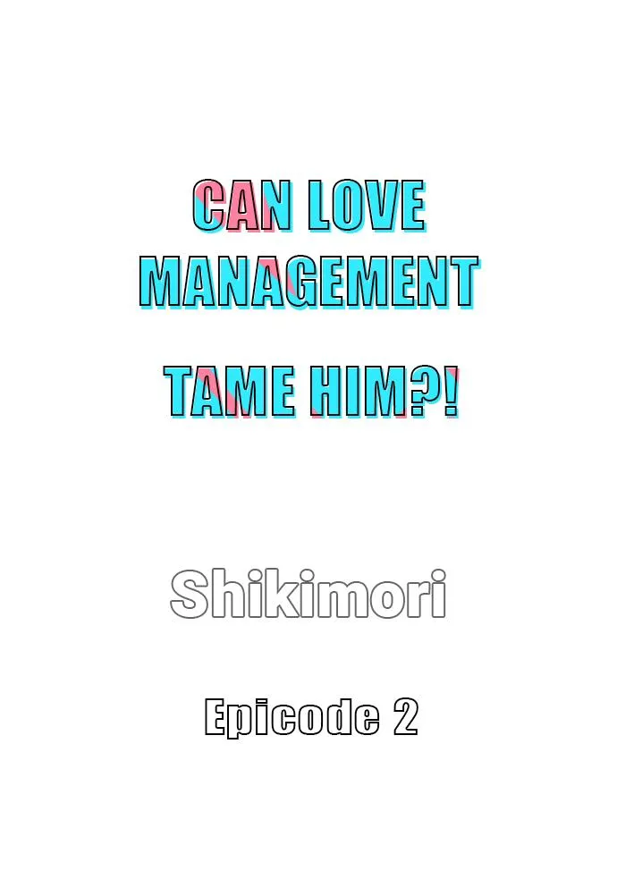 Can Love Management Tame Him?! 〘Official〙 Chapter 2 page 5 - MangaKakalot