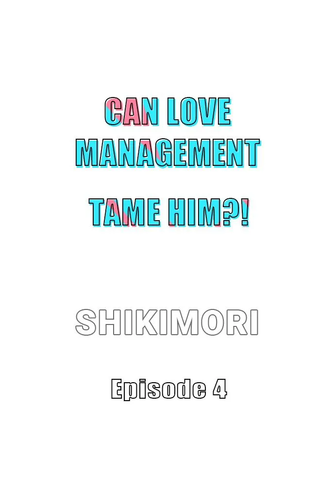 Can Love Management Tame Him?! 〘Official〙 Chapter 4 page 6 - MangaKakalot