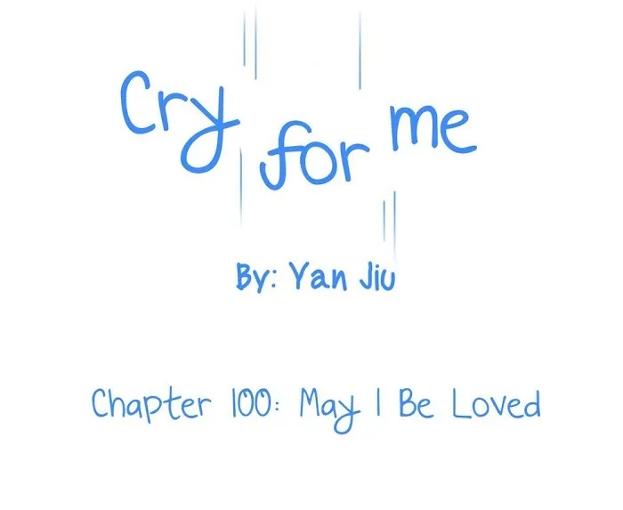 Cry For Me Chapter 100 page 2 - MangaKakalot