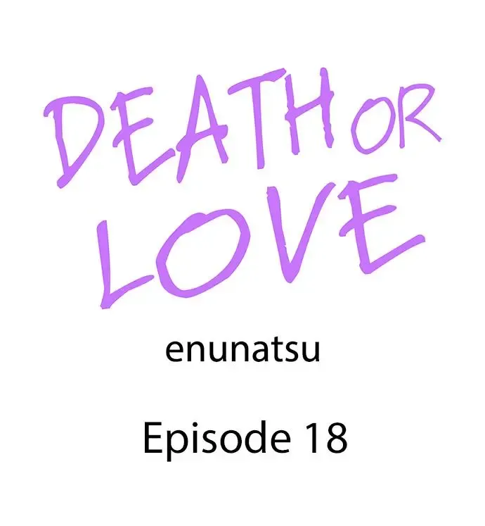 Death Or Love Chapter 18 page 6 - MangaKakalot