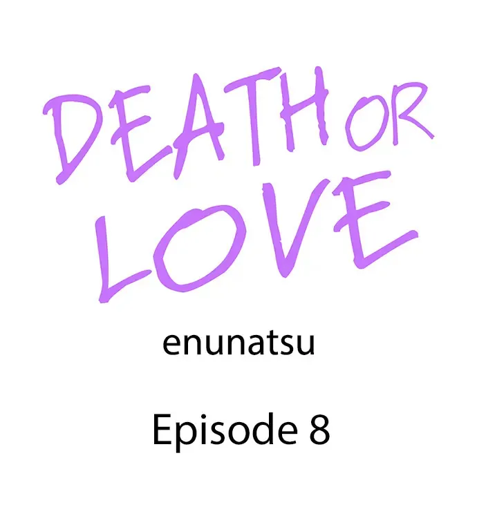 Death Or Love Chapter 8 page 3 - MangaKakalot