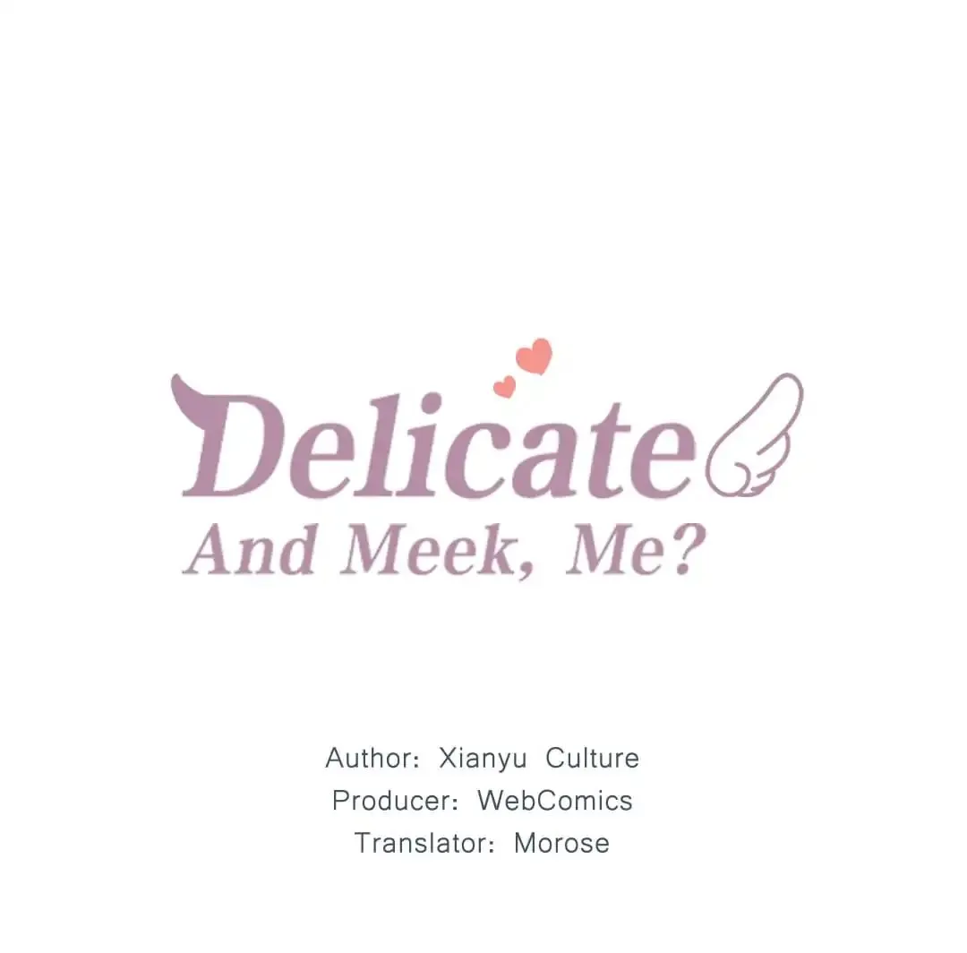 Delicate and Meek, Me? Chapter 11 page 1 - MangaKakalot