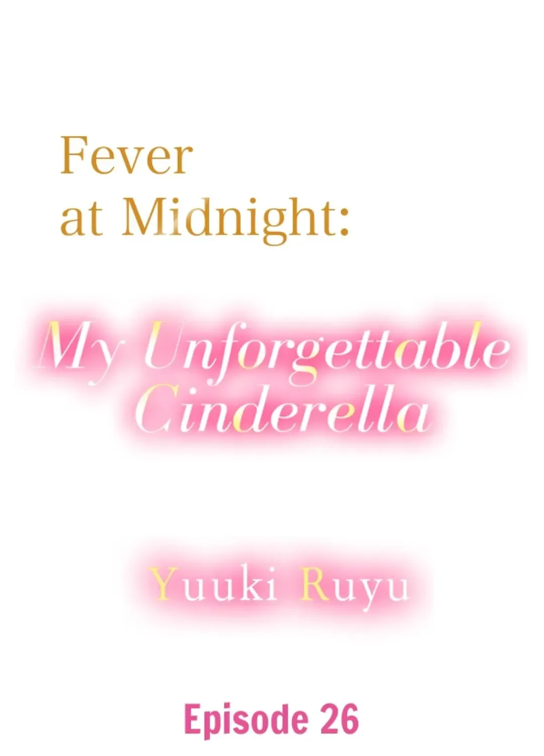 Fever at Midnight: My Unforgettable Cinderella Chapter 26 page 2 - MangaKakalot