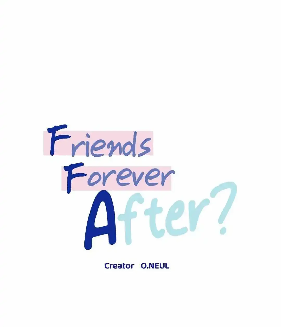 Friends Forever After? Chapter 10 page 8 - Mangabat