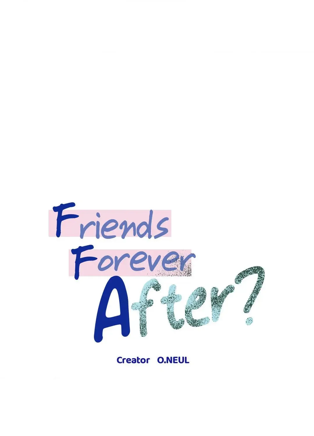 Friends Forever After? - Page 84