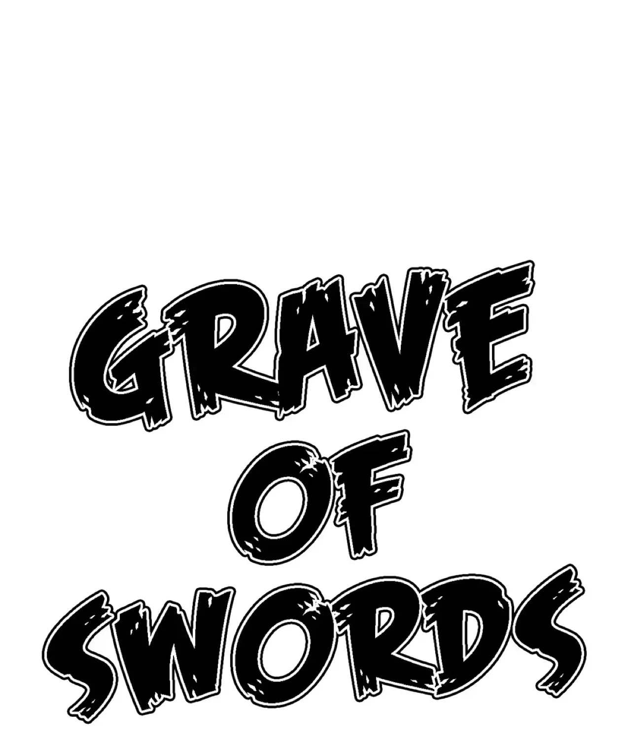 Grave Of Swords Chapter 46 page 33 - MangaKakalot