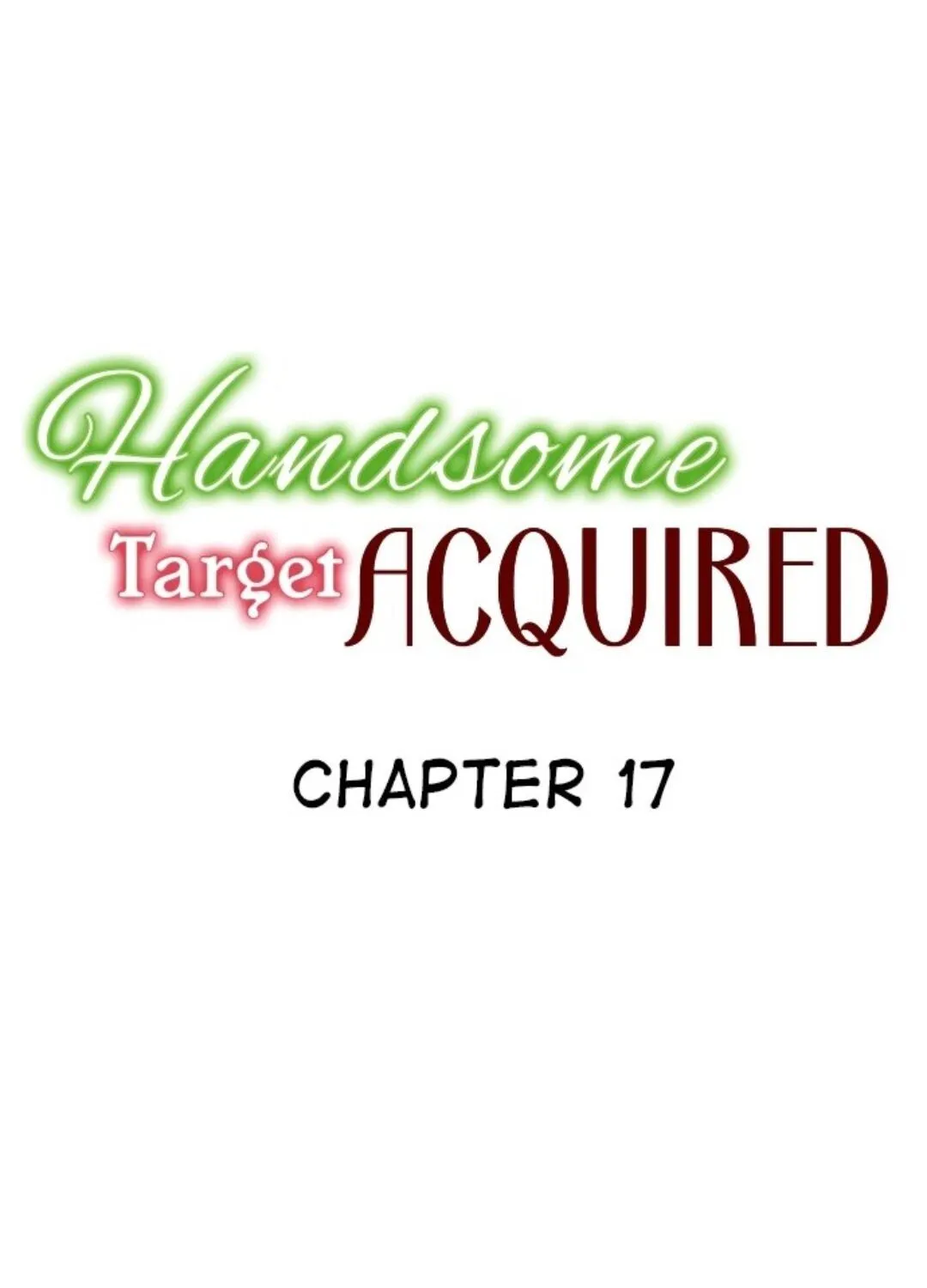 Handsome Target Acquired Chapter 17 page 1 - MangaKakalot