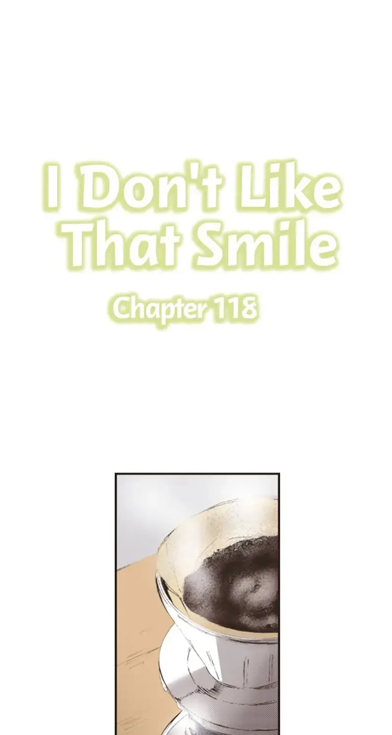 I Don’t Like That Smile Chapter 118 page 1 - MangaKakalot