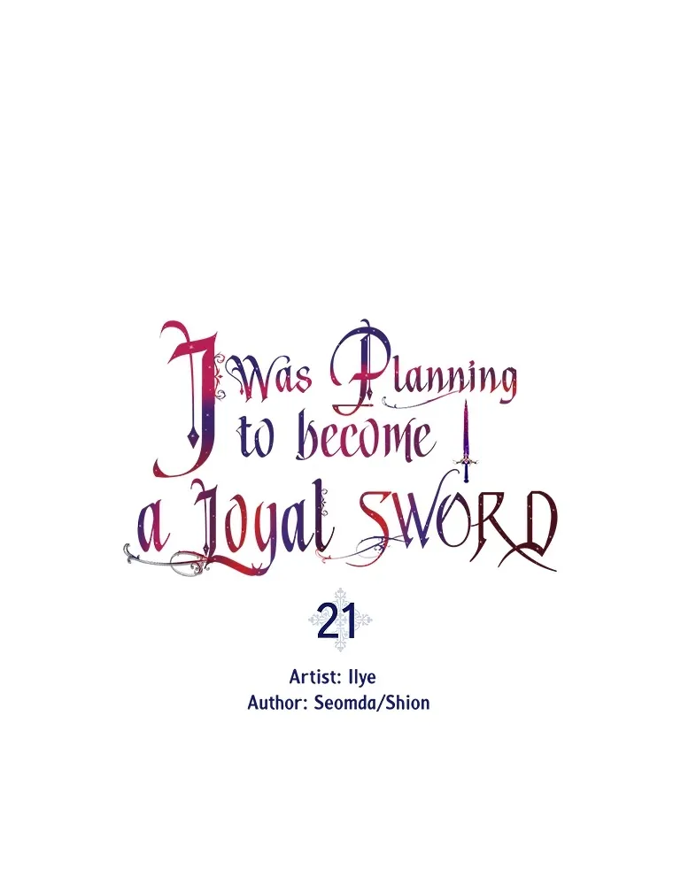 I Was Planning To Become A Loyal Sword - Page 23