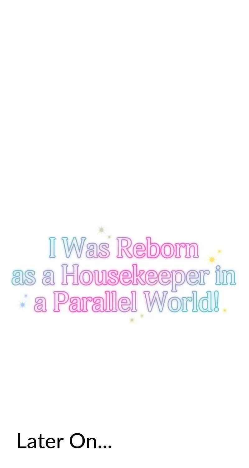 I Was Reborn As A Housekeeper In A Parallel World! Chapter 186 page 145 - Mangabat