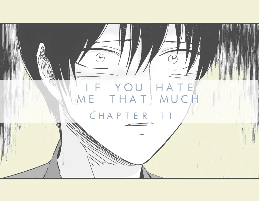 If You Hate Me That Much Chapter 11 page 1 - MangaKakalot