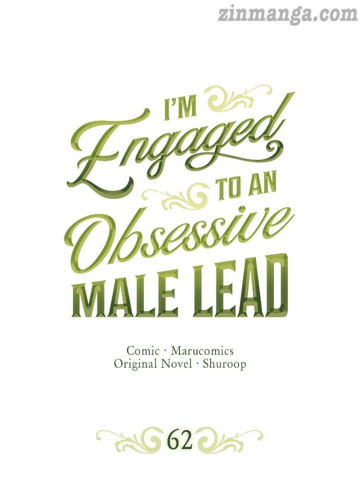 I’M Engaged To An Obsessive Male Lead Chapter 62 page 1 - MangaNato