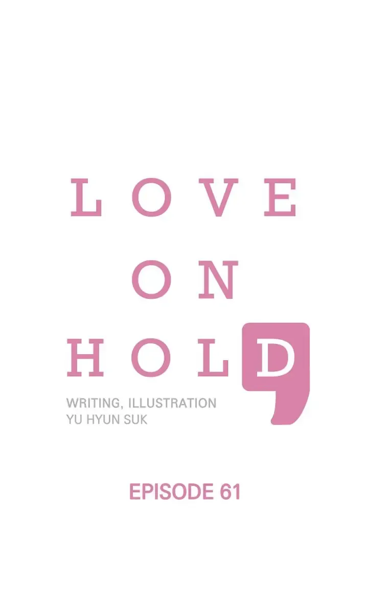 Love On Hold Chapter 61 page 1 - MangaKakalot