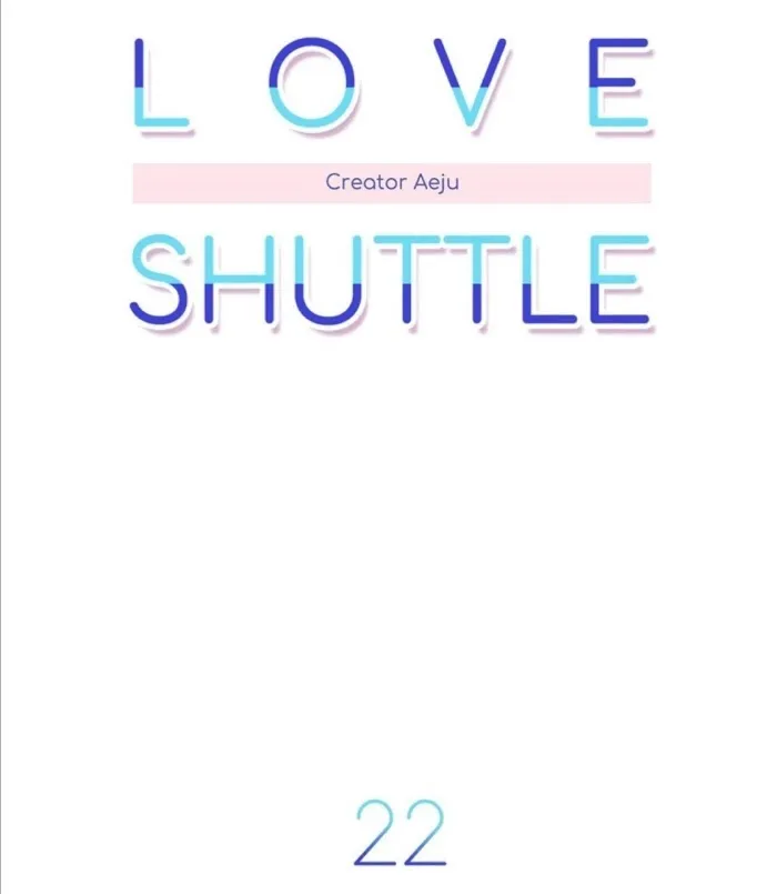 Love Shuttle Chapter 22 page 1 - MangaKakalot