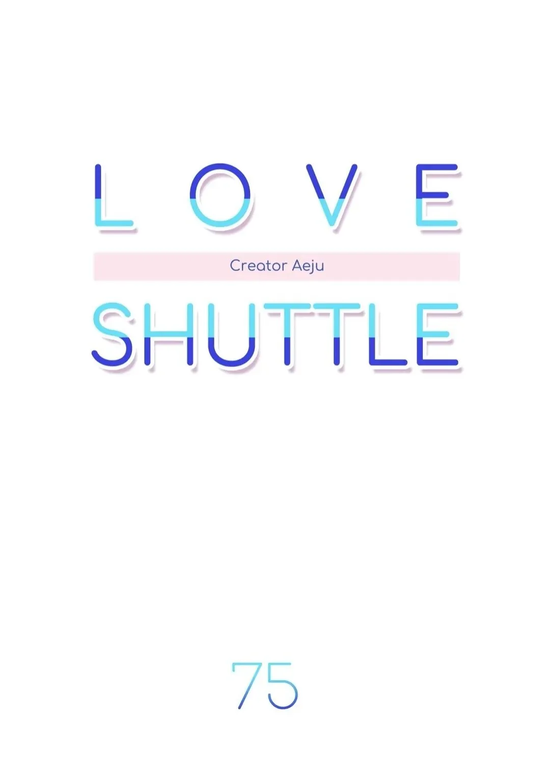 Love Shuttle Chapter 75 page 12 - MangaKakalot