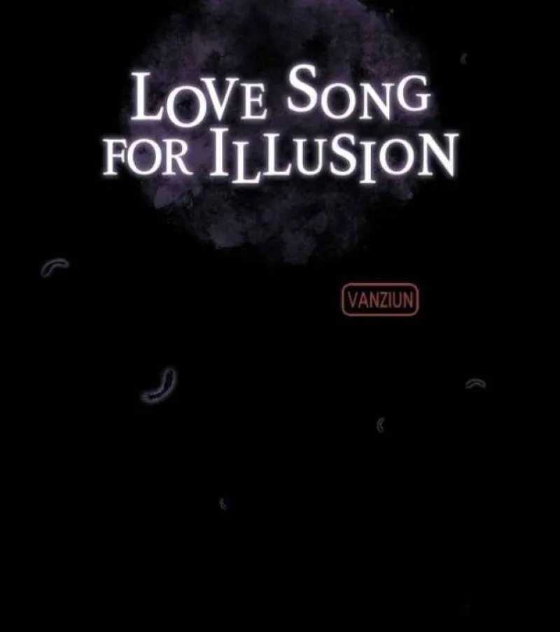 Love Song For Illusion Chapter 28 page 7 - MangaKakalot