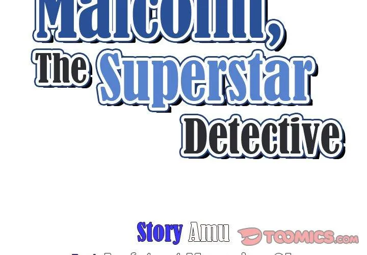 Malcolm, The Superstar Detective Chapter 50 page 3 - MangaKakalot