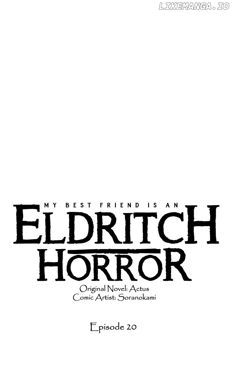 My Best Friend Is An Eldritch Horror Chapter 20 page 1 - MangaNato