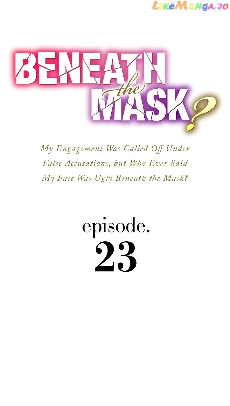 My Engagement Was Called Off Under False Accusations, But Who Ever Said My Face Was Ugly Beneath The Mask? Chapter 23 page 2 - MangaKakalot