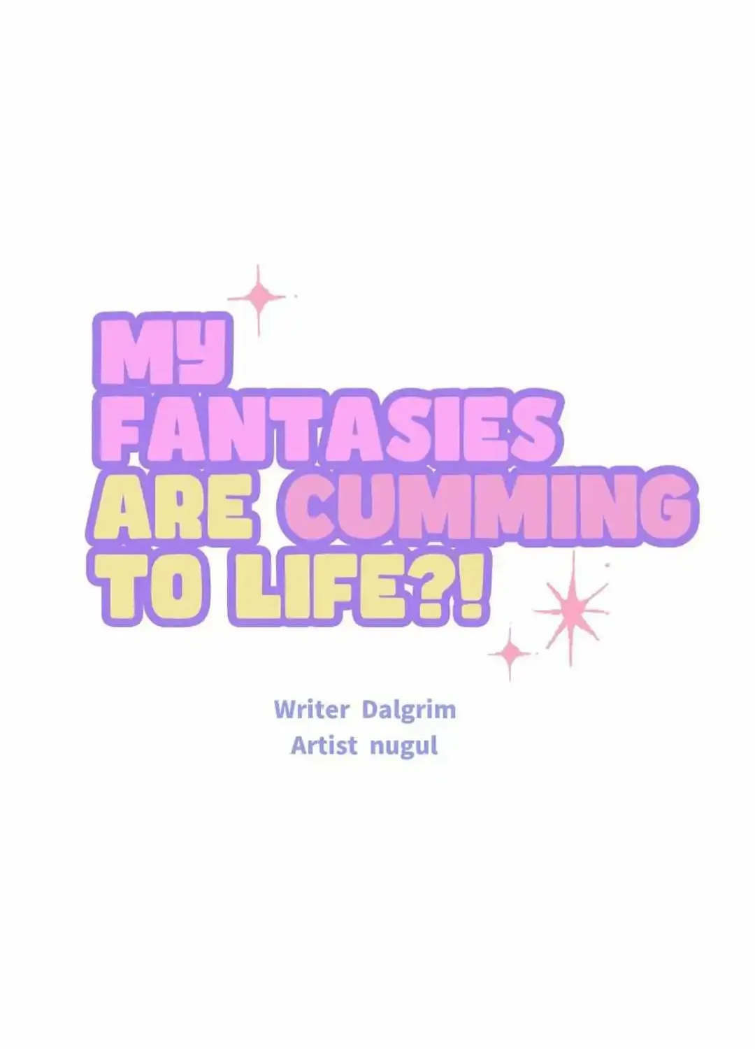 My Fantasies Are Cumming To Life?! - Page 5