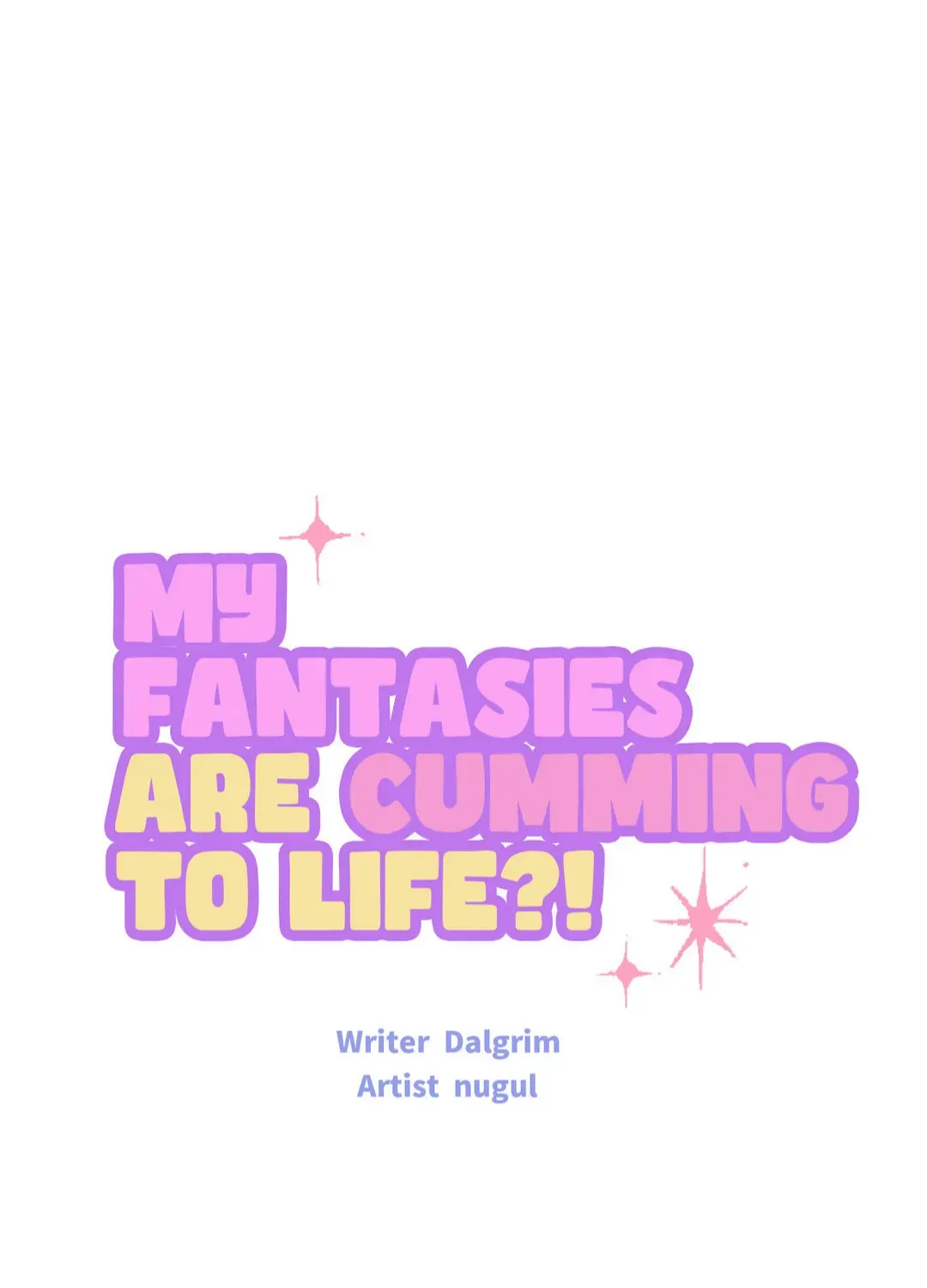 My Fantasies Are Cumming To Life?! - Page 33