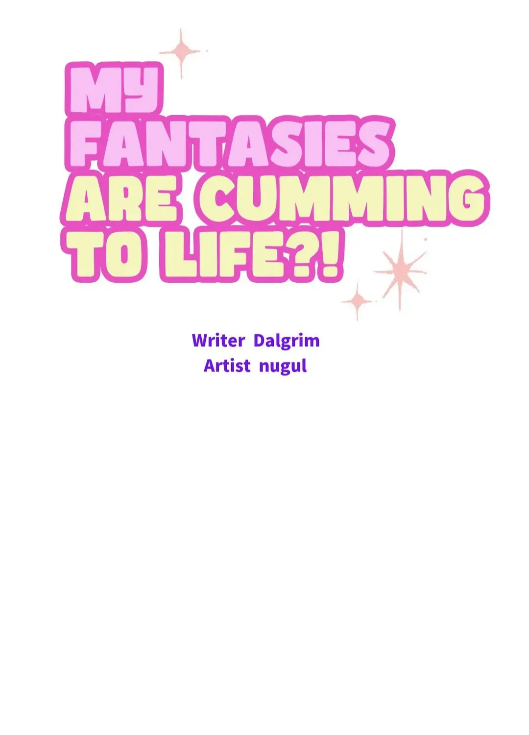 My Fantasies Are Cumming To Life?! - Page 64