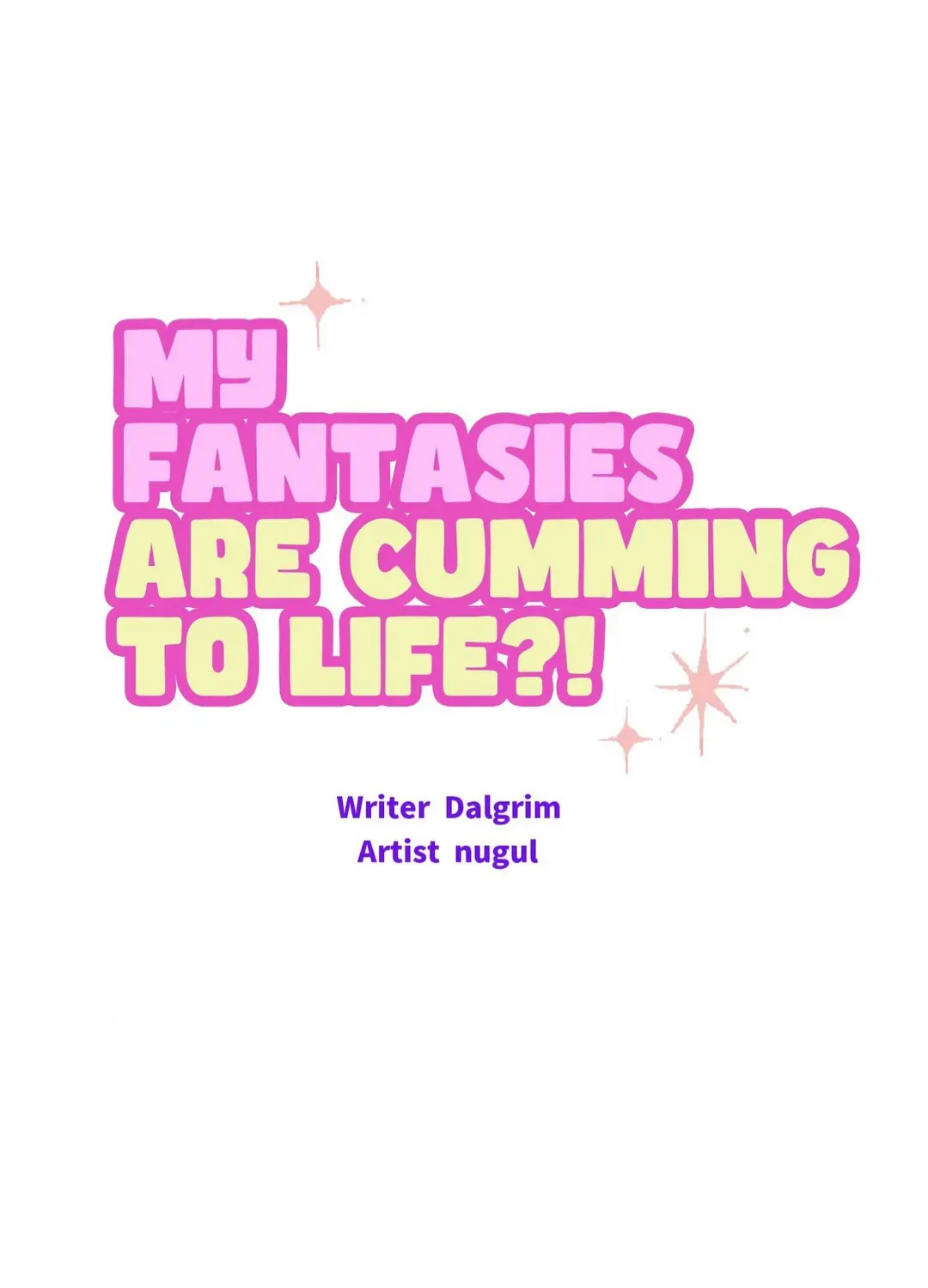 My Fantasies Are Cumming To Life?! - Page 25