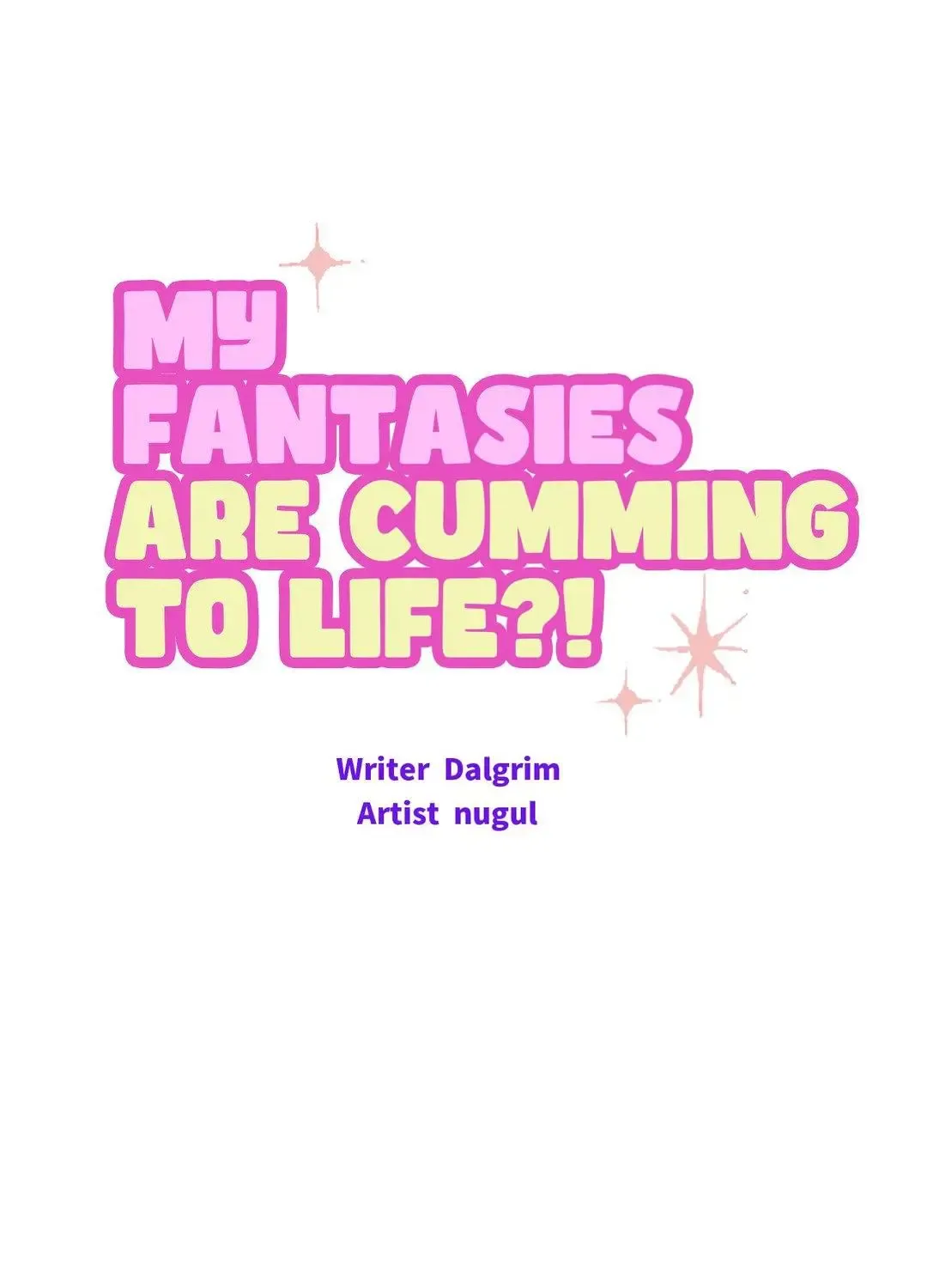 My Fantasies Are Cumming To Life?! - Page 53