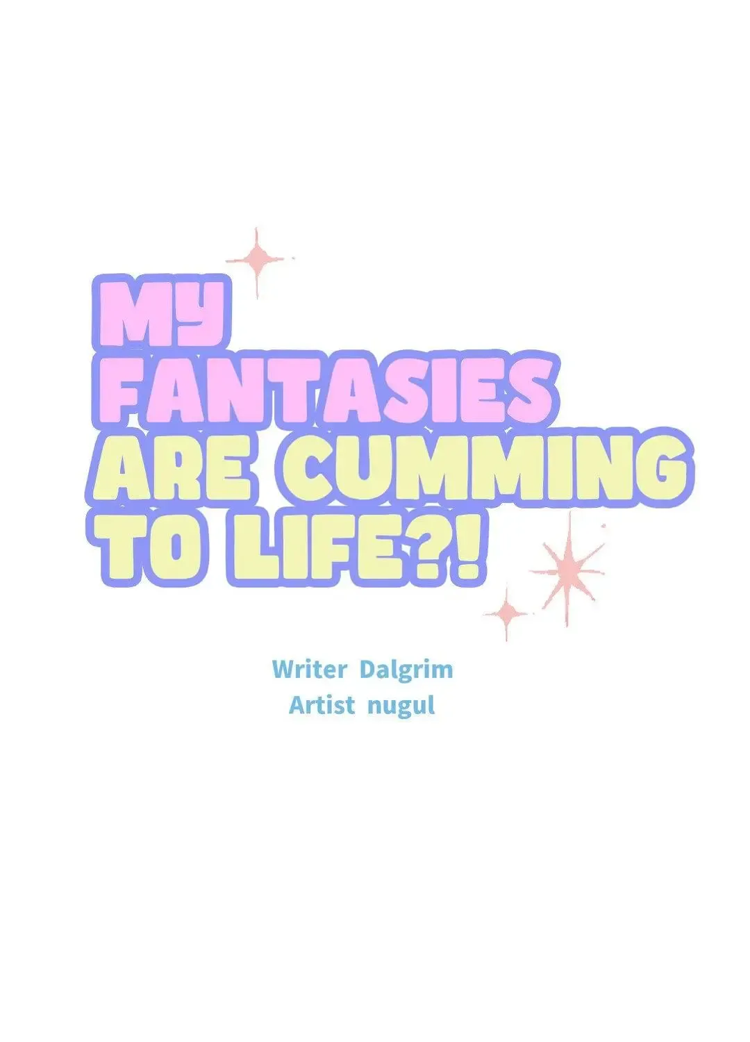 My Fantasies Are Cumming To Life?! - Page 25