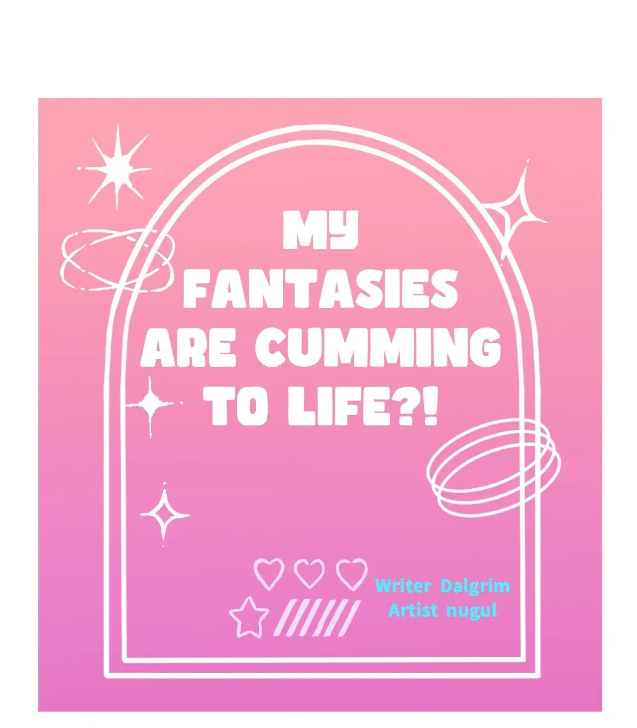 My Fantasies Are Cumming To Life?! - Page 59