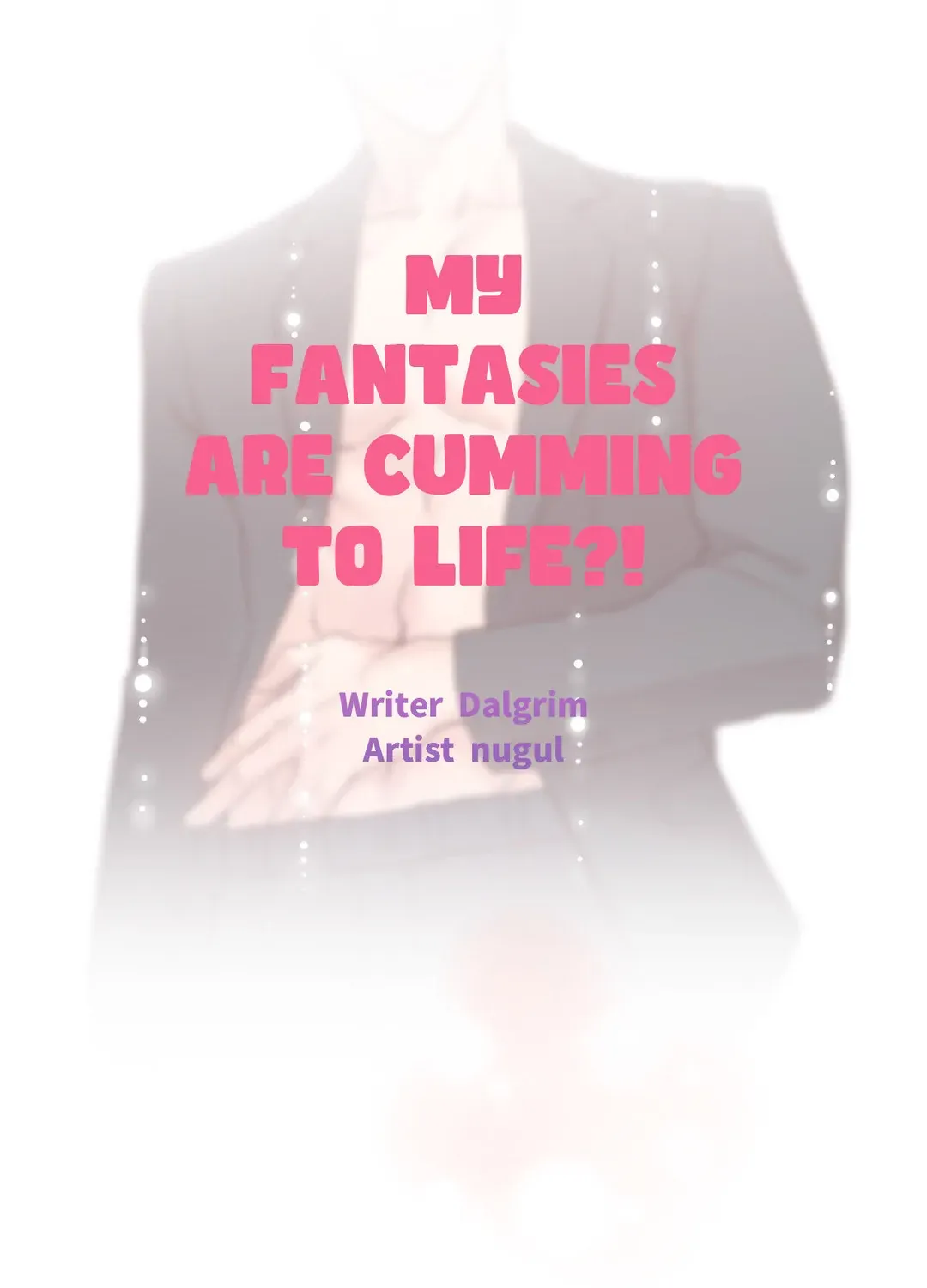 My Fantasies Are Cumming To Life?! - Page 71