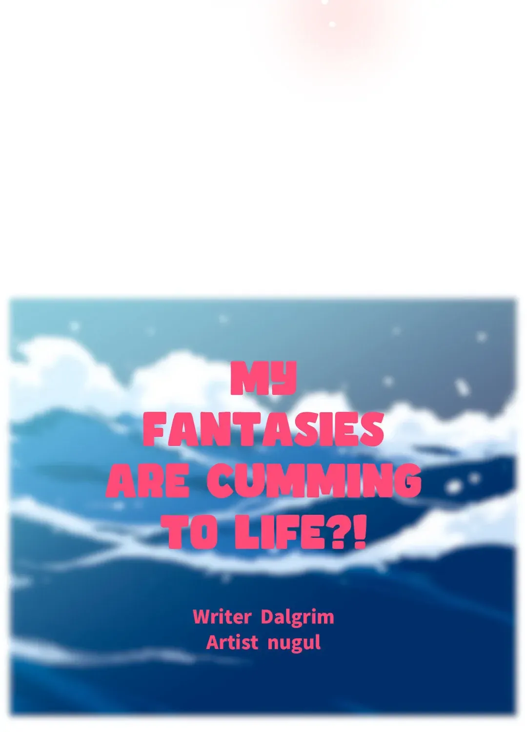 My Fantasies Are Cumming To Life?! - Page 9